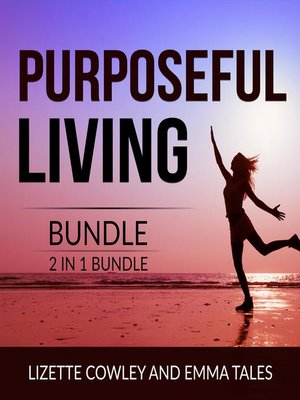 cover image of Purposeful Living Bundle, 2 in 1 Bundle